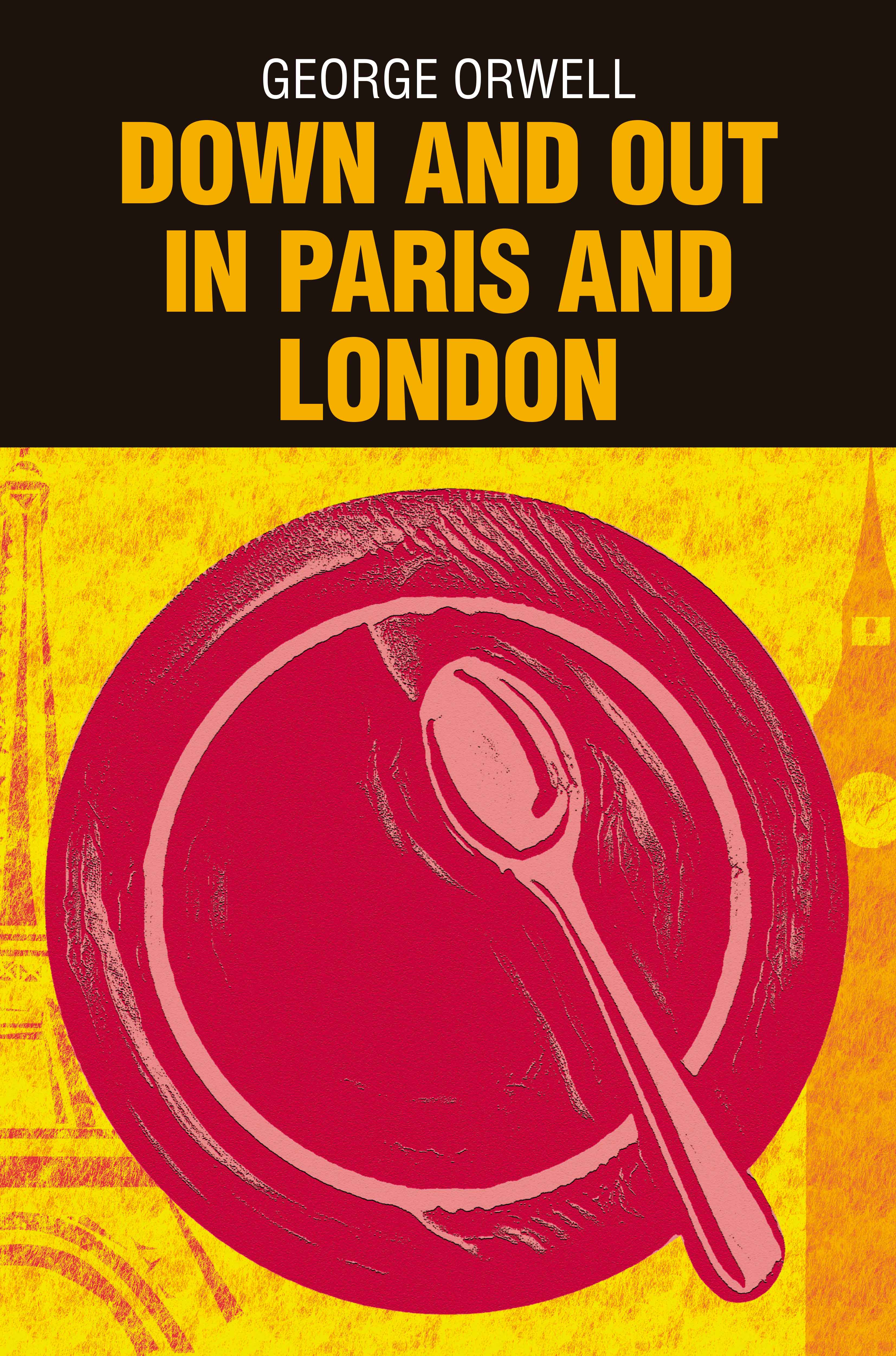 Down and Out in Paris and London